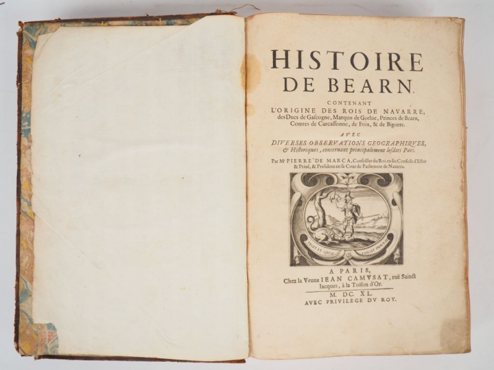 MARCA (Pierre de). Histoire de Béarn contenant l'origine des Rois de N