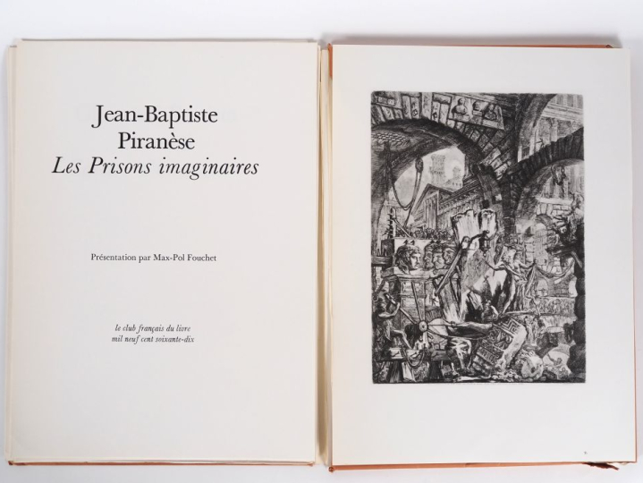 Jean Baptiste PIRANESE. Les prisons imaginaires, présentation par Max-