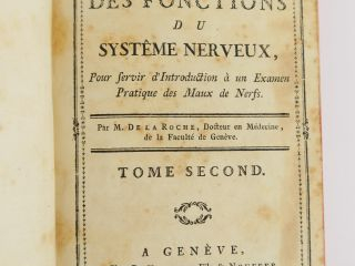 LAROCHE (M. de). Analyse des fonctions du système nerveux. Genève, Duv