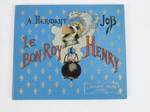 HERMANT (A.) – JOB. Le bon Roy Henry. Tours, Mame s.d. (1894). in-4 ob