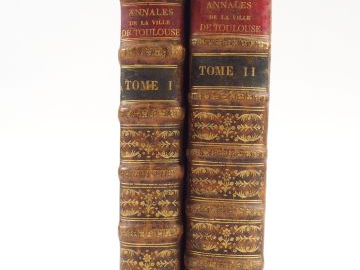 LAFAILLE (Germain de). Annales de la Ville de Toulouse depuis la réuni