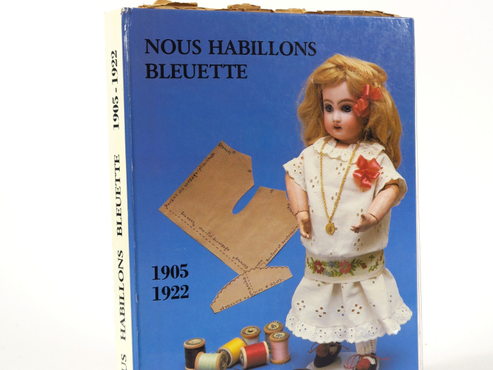Nous habillons Bleuette de 1905-22 on y joint 3 semaines de Suzette en