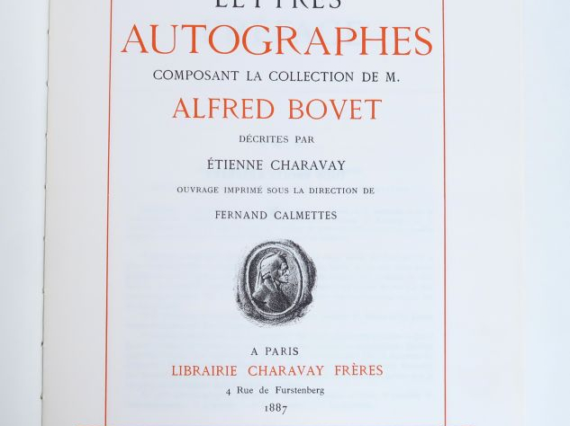 CHARAVAY (Etienne). Lettres autographes composant la collection de M. 