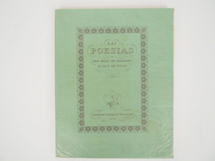 SAAVEDRA (Angel de, Duque de Rivas). Las Poesias. Prólogo de Narciso J