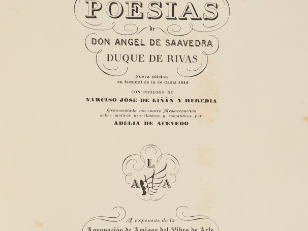 SAAVEDRA (Angel de, Duque de Rivas). Las Poesias. Prólogo de Narciso J
