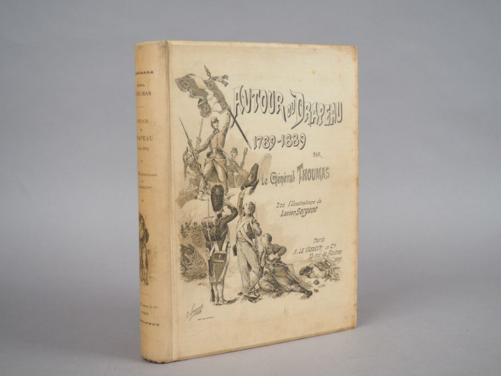 THOUMAS (Général). Autour du Drapeau. 1789-1889. 200 illustrations par