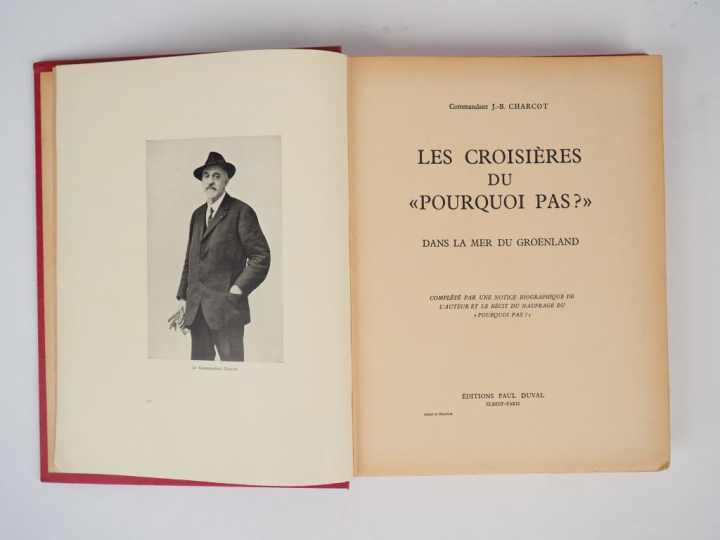 CHARCOT (Commandant J.B). Les Croisières du "Pourquoi Pas ?" dans la m