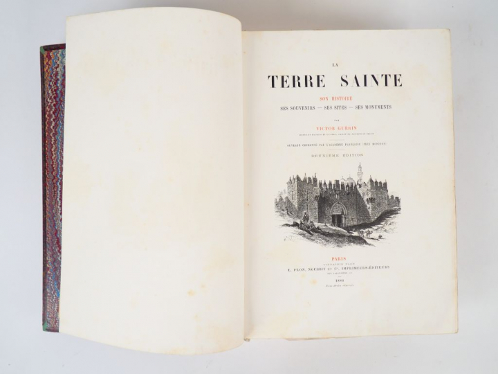 GUERIN (Victor). La Terre Sainte. Ses souvenirs, ses sites, ses monume