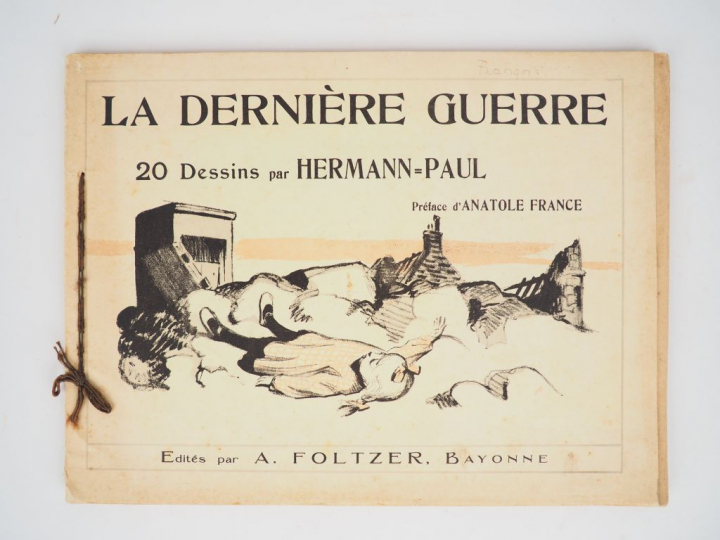 HERMANN-PAUL. La dernière guerre. 20 dessins. Préface d'Anatole France