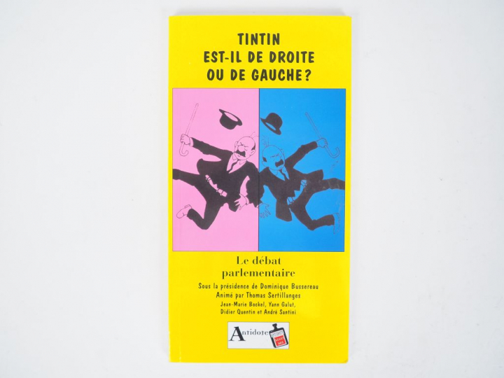 Tintin est il de droite ou de gauche ? RARE édition Antidote de 1999