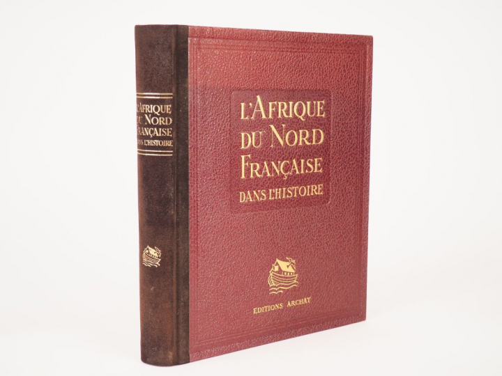 ALBERTINI (E.), MARCAIS (G.), YVER (G.), L'Afrique du Nord Française d