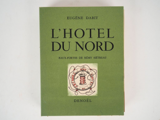 Vente aux enchères DABIT (Eugène). L'Hôtel du Nord. Illustré de 56 eaux-fortes par Rémy H