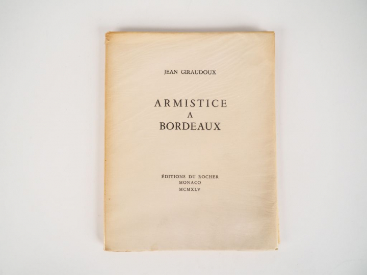GIRAUDOUX (Jean). Armistice à Bordeaux. Monaco, Editions du Rocher 194