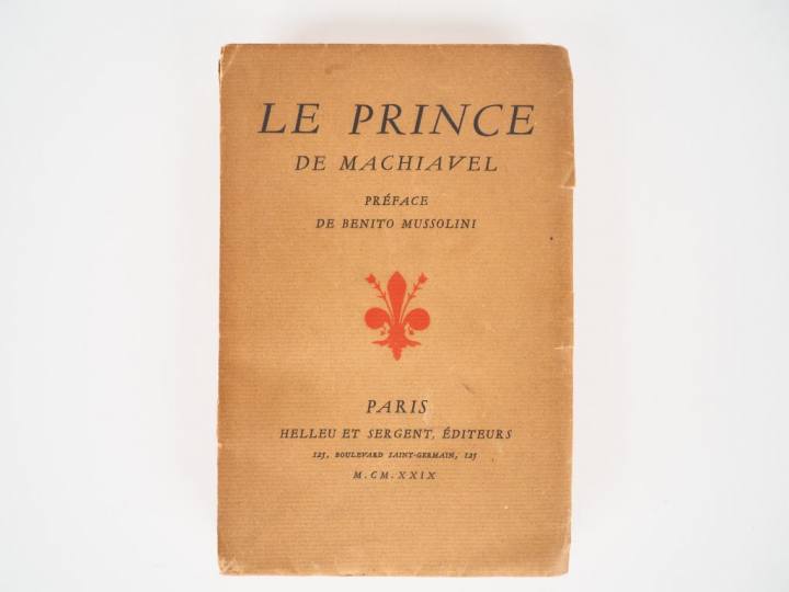 MACHIAVEL. Le Prince. Préface de Benito Mussolini. Paris, Helleu et Se