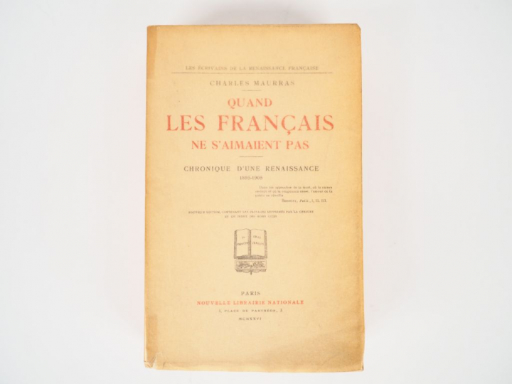 MAURRAS (Charles). Quand les Français ne s'aimaient pas. Chronique d'u