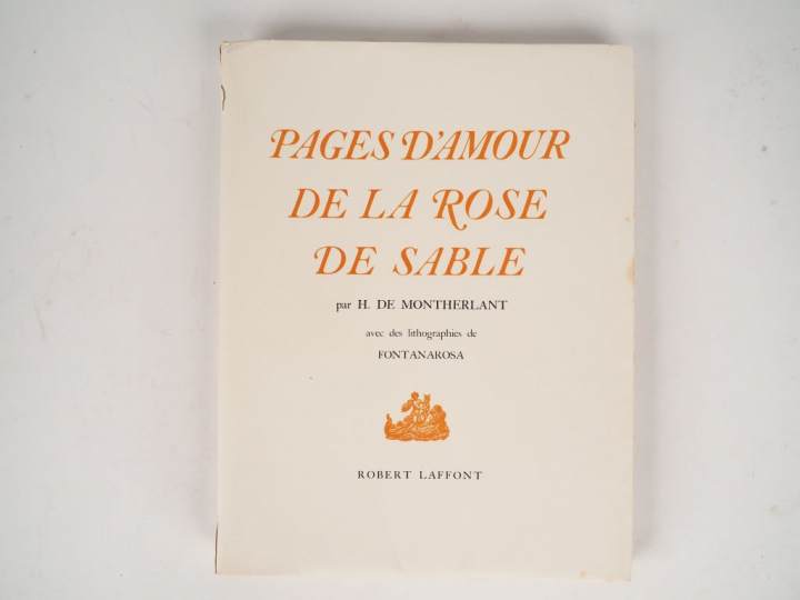MONTHERLANT (Henri de). Pages d'amour de la Rose de Sable, avec lithog