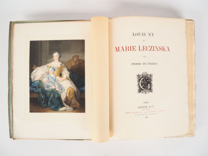 NOLHAC (Pierre de). Louis XV et Marie Leczinska. Paris, Goupil 1900 in