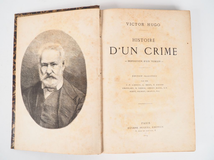 HUGO (Victor). Histoire d'un crime. -Déposition d'un témoin. Edition i