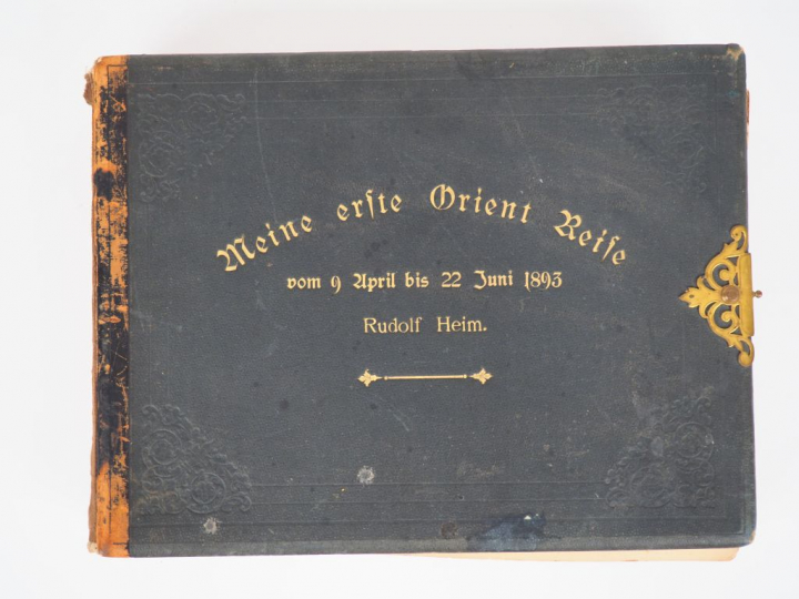 Rudolf HEIM.  "Meine Erste Orient Reise" du 9.04 au 22.06.1893 Album d