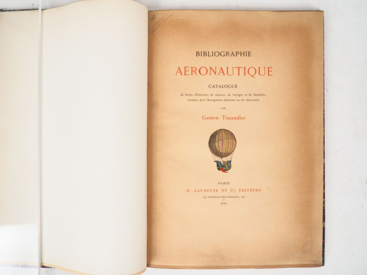 [AVIATION]. TISSANDIER (G.). BIBLIOGRAPHIE AÉRONAUTIQUE. Paris, Launet