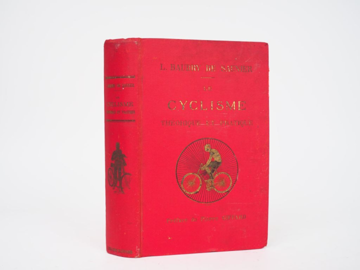 BAUDRY DE SAUNIER (L.). LE CYCLISME. Théorie et pratique. P., Librairi