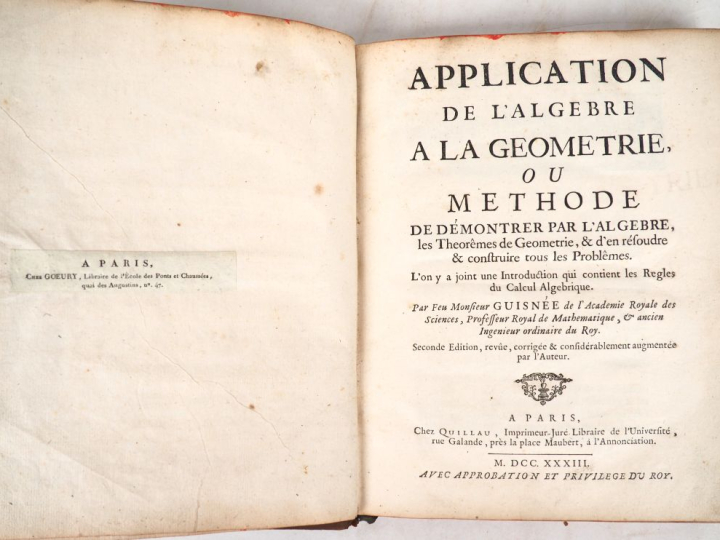 GUISNÉE. APPLICATION DE L’ALGÈBRE À LA GÉOMÉTRIE. P., Quillau, 1733. I