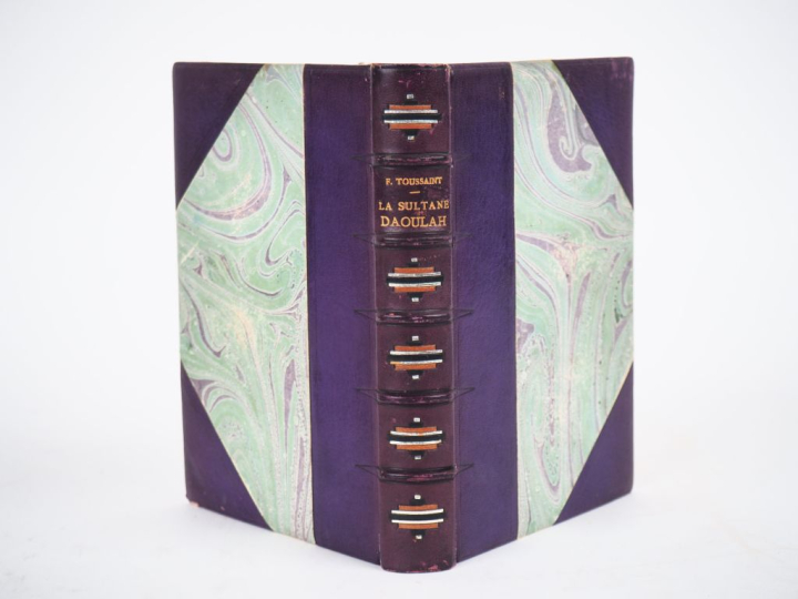 TOUSSAINT (F.). LA SULTANE DAOULAH. P., Mornay, 1923. In-8 ½ veau viol