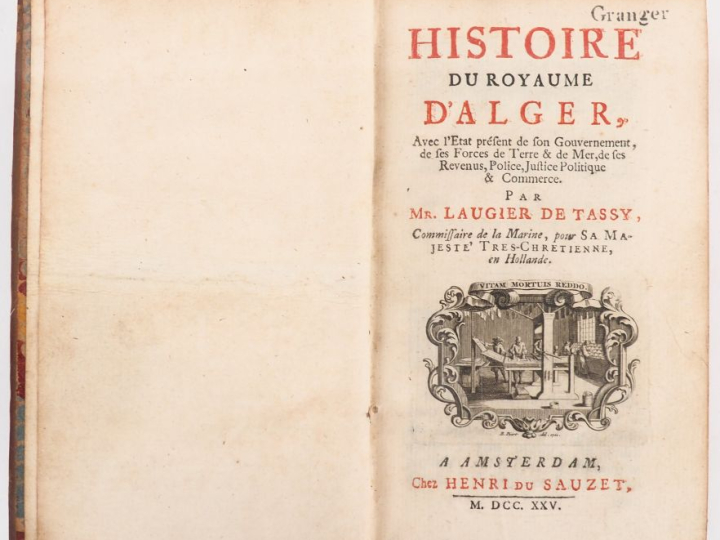LAUGIER DE TASSY (J.-Ph.). HISTOIRE DU ROYAUME D’ALGER, avec l’Etat pr