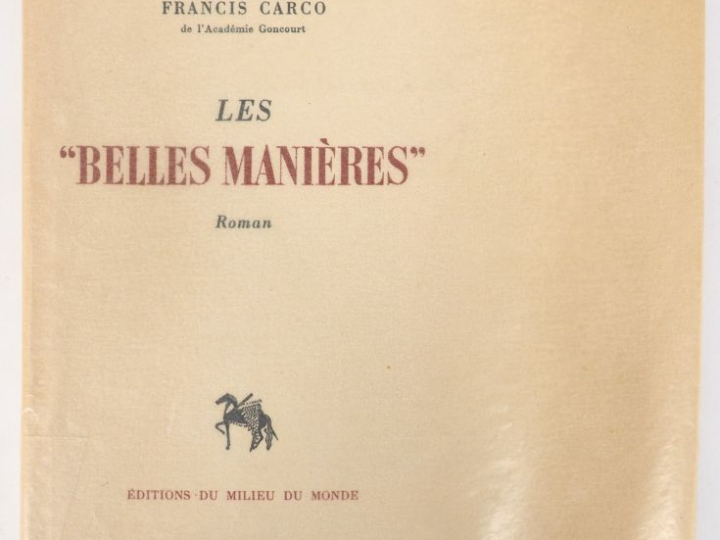 CARCO (Francis). LES BELLES MANIÈRES. Genève, Éditions du Milieu du Mo
