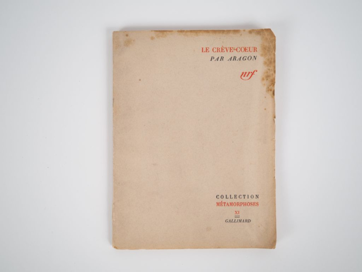 ARAGON (Louis). LE CRÈVE-COEUR. P., Gallimard, 1941. In-12 broché. Rou