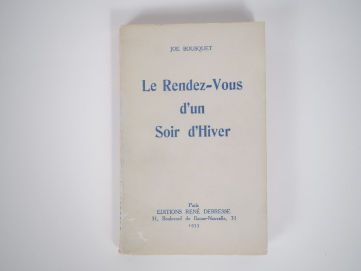 BOUSQUET (Joë). LE RENDEZ-VOUS D’UN SOIR D’HIVER. P., Debresse, 1933. 