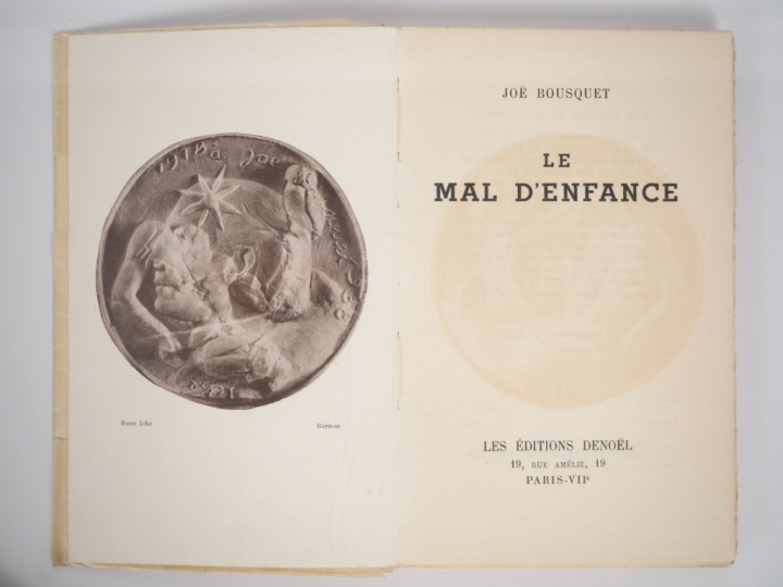 BOUSQUET (Joë). LE MAL D’ENFANCE. P., Denoël et Steele, 1939. In-12 br