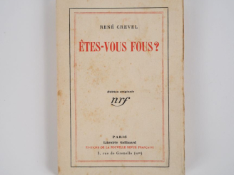Vente aux enchères CREVEL (René). ÊTES-VOUS FOUS ? Paris, Gallimard, 1929. In-12 broché, 