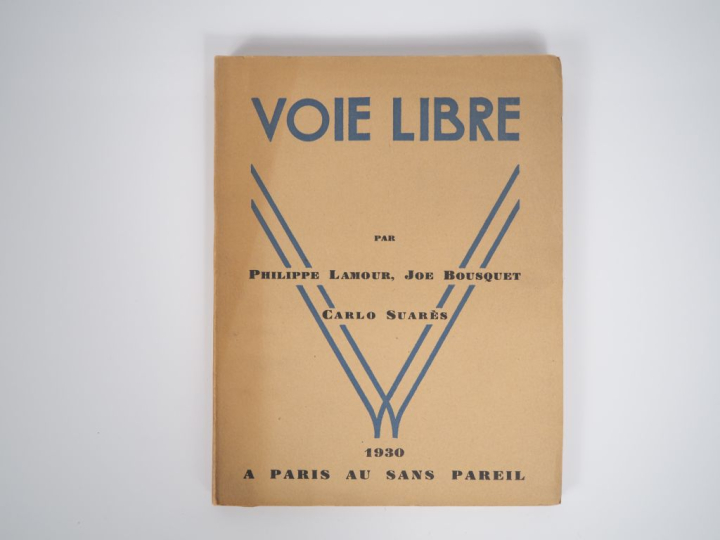 LAMOUR (Philippe.) – BOUSQUET (Joë) – SUARÈS (Carlo). VOIE LIBRE. P., 