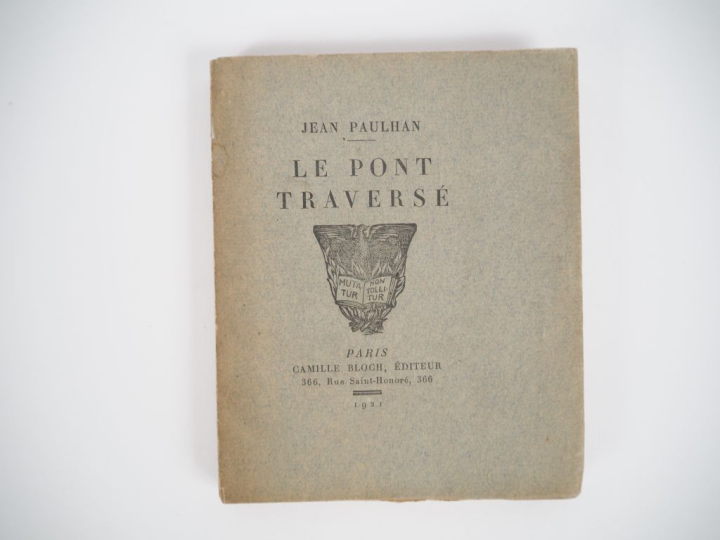 PAULHAN (J.). LE PONT TRAVERSÉ. P., Bloch, 1921. In-16 broché, couvert