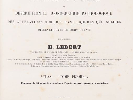 [MÉDECINE]. LEBERT (Hermann). TRAITÉ D’ANATOMIE PATHOLOGIQUE GÉNÉRALE 