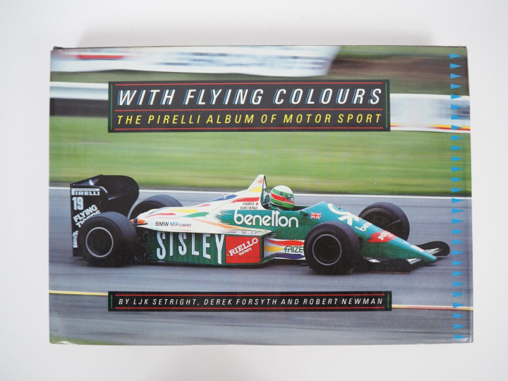 PIRELLI, With flying colours, the Pirelli Album of motor sport, By Ljk